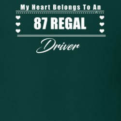 My Heart Belongs To A 1987 Regal Driver Dark Color T Shirt