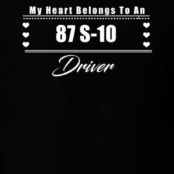 My Heart Belongs To A 1987 S-10 Driver Dark Color T Shirt