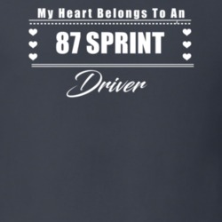 My Heart Belongs To A 1987 Sprint Driver Dark Color T Shirt