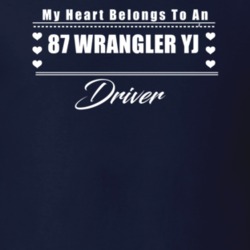My Heart Belongs To A 1987 Wrangler Yj Driver Dark Color T Shirt