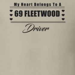 My Heart Belongs To A 1969 Fleetwood Driver Light Color T Shirt