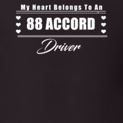 My Heart Belongs To A 1988 Accord Driver Dark Color T Shirt