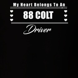 My Heart Belongs To A 1988 Colt Driver Dark Color T Shirt