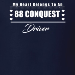 My Heart Belongs To A 1988 Conquest Driver Dark Color T Shirt