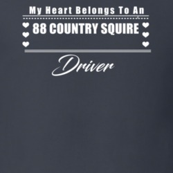My Heart Belongs To A 1988 Country Squire Driver Dark Color T Shirt