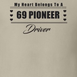 My Heart Belongs To A 1969 Pioneer Driver Light Color T Shirt