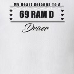 My Heart Belongs To A 1969 Ram D Driver Light Color T Shirt