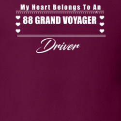 My Heart Belongs To A 1988 Grand Voyager Driver Dark Color T Shirt