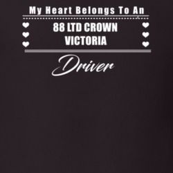 My Heart Belongs To A 1988 Ltd Crown Victoria Driver Dark Color T Shir