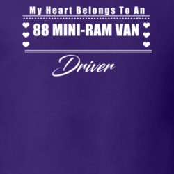 My Heart Belongs To A 1988 Mini-Ram Van Driver Dark Color T Shirt