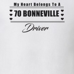 My Heart Belongs To A 1970 Bonneville Driver Light Color T Shirt