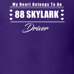 My Heart Belongs To A 1988 Skylark Driver Dark Color T Shirt