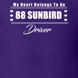 My Heart Belongs To A 1988 Sunbird Driver Dark Color T Shirt
