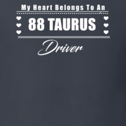 My Heart Belongs To A 1988 Taurus Driver Dark Color T Shirt