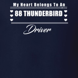 My Heart Belongs To A 1988 Thunderbird Driver Dark Color T Shirt