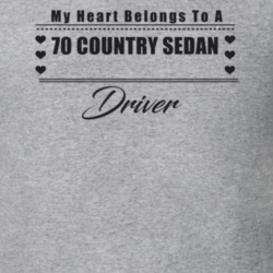 My Heart Belongs To A 1970 Country Sedan Driver Light Color T Shirt