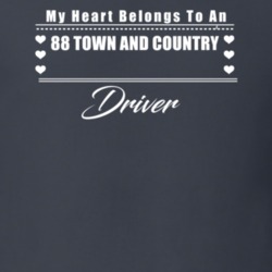 My Heart Belongs To A 1988 Town And Country Driver Dark Color T Shirt