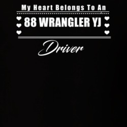 My Heart Belongs To A 1988 Wrangler Yj Driver Dark Color T Shirt