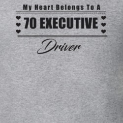 My Heart Belongs To A 1970 Executive Driver Light Color T Shirt