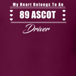 My Heart Belongs To A 1989 Ascot Driver Dark Color T Shirt