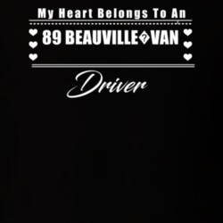 My Heart Belongs To A 1989 Beauville?van Driver Dark Color T Shirt