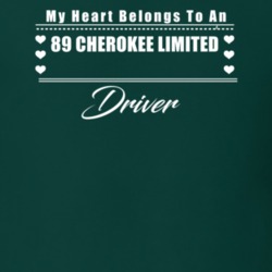 My Heart Belongs To A 1989 Cherokee Limited Driver Dark Color T Shirt