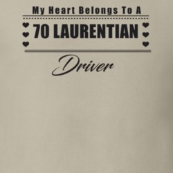 My Heart Belongs To A 1970 Laurentian Driver Light Color T Shirt