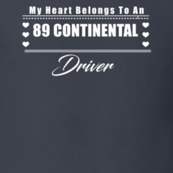 My Heart Belongs To A 1989 Continental Driver Dark Color T Shirt