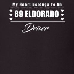 My Heart Belongs To A 1989 Eldorado Driver Dark Color T Shirt