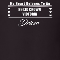My Heart Belongs To A 1989 Ltd Crown Victoria Driver Dark Color T Shir