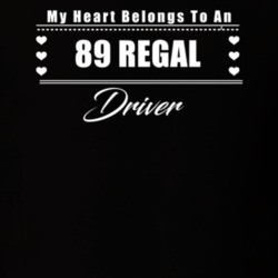 My Heart Belongs To A 1989 Regal Driver Dark Color T Shirt