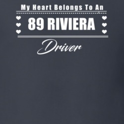 My Heart Belongs To A 1989 Riviera Driver Dark Color T Shirt