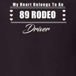 My Heart Belongs To A 1989 Rodeo Driver Dark Color T Shirt