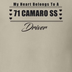My Heart Belongs To A 1971 Camaro Ss Driver Light Color T Shirt