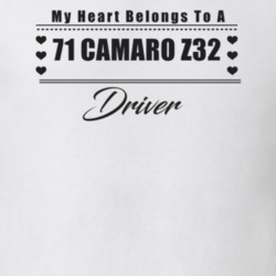 My Heart Belongs To A 1971 Camaro Z32 Driver Light Color T Shirt