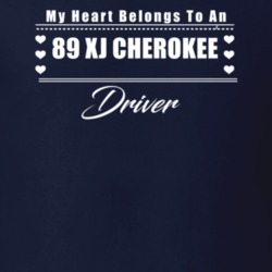 My Heart Belongs To A 1989 Xj Cherokee Driver Dark Color T Shirt