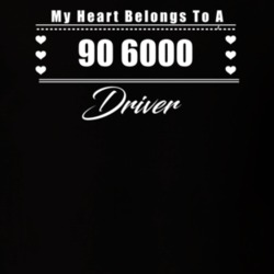 My Heart Belongs To A 1990 6000 Driver Dark Color T Shirt
