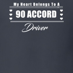 My Heart Belongs To A 1990 Accord Driver Dark Color T Shirt