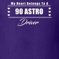 My Heart Belongs To A 1990 Astro Driver Dark Color T Shirt