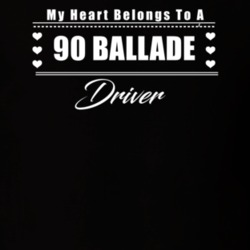My Heart Belongs To A 1990 Ballade Driver Dark Color T Shirt