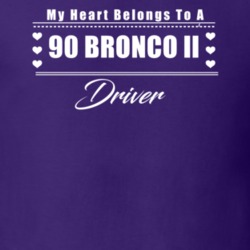 My Heart Belongs To A 1990 Bronco Ii Driver Dark Color T Shirt