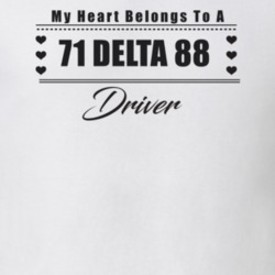 My Heart Belongs To A 1971 Delta 88 Driver Light Color T Shirt