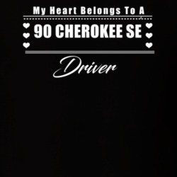 My Heart Belongs To A 1990 Cherokee Se Driver Dark Color T Shirt