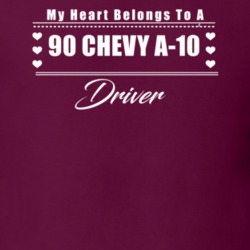 My Heart Belongs To A 1990 Chevy A-10 Driver Dark Color T Shirt