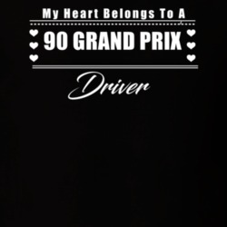 My Heart Belongs To A 1990 Grand Prix Driver Dark Color T Shirt