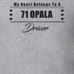 My Heart Belongs To A 1971 Opala Driver Light Color T Shirt