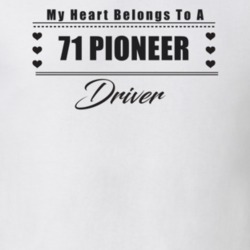 My Heart Belongs To A 1971 Pioneer Driver Light Color T Shirt