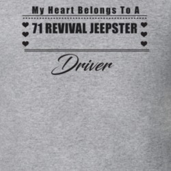 My Heart Belongs To A 1971 Revival Jeepster Driver Light Color T Shirt