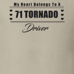 My Heart Belongs To A 1971 Tornado Driver Light Color T Shirt