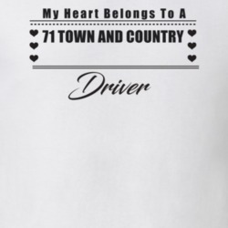 My Heart Belongs To A 1971 Town And Country Driver Light Color T Shirt